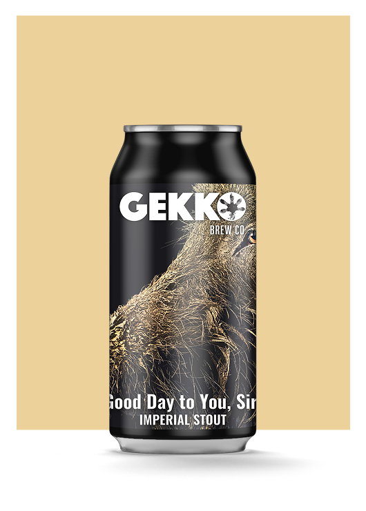 IMPERIAL STOUT - Good Day To You, Sir